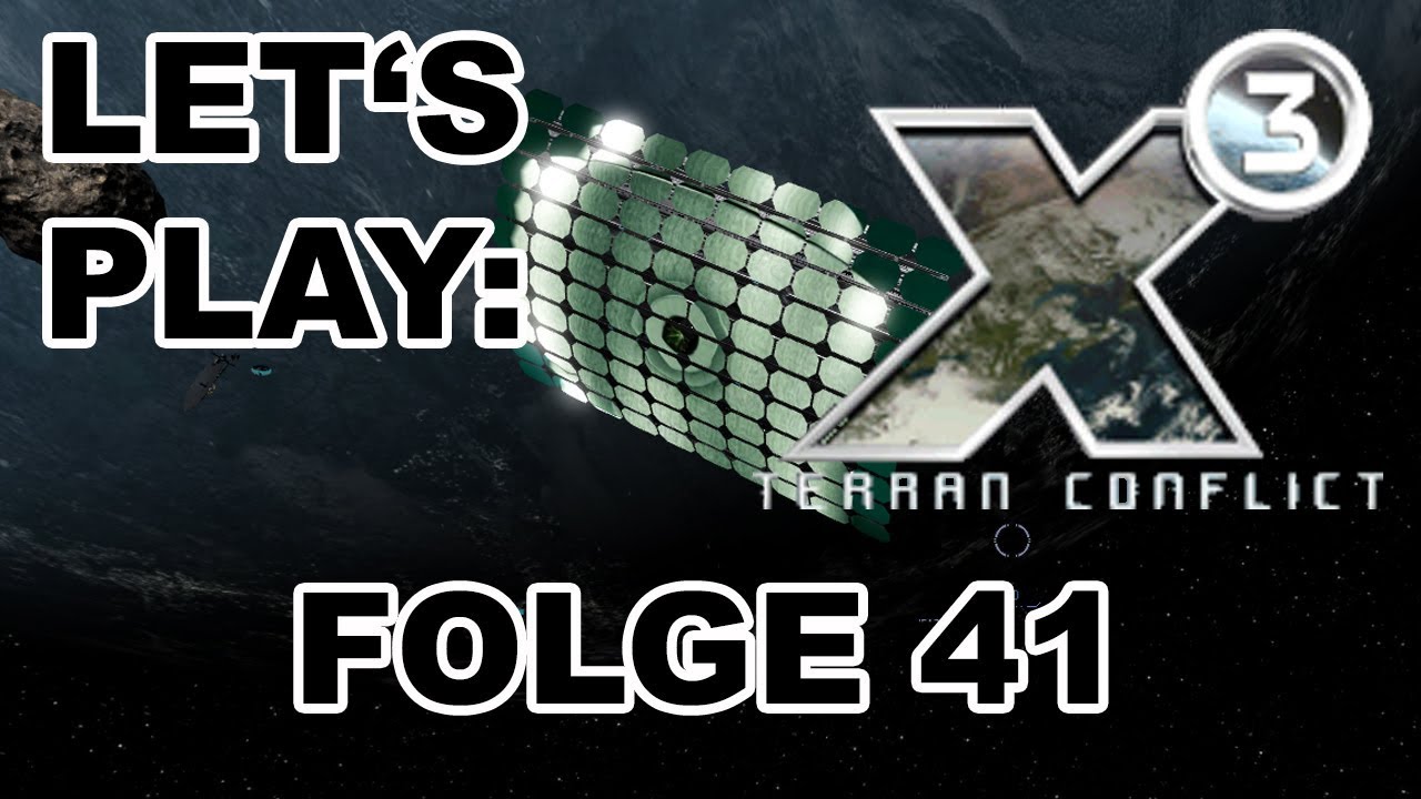 X³ - Terran Conflict - Folge 41: Zeitreise  [Deutsch/FullHD]