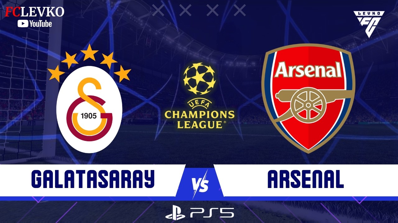 GALATASARAY - ARSENAL | UEFA ŞAMPİYONLAR LİGİ FİNALİ 2026 | FC 26 TÜRKÇE SPİKER PS5