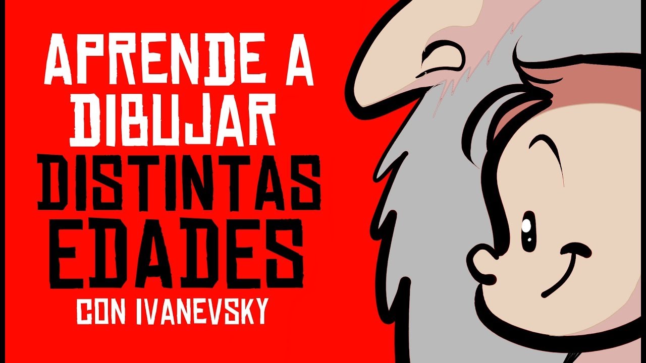 APRENDE A DIBUJAR ANCIANOS Y BEBES CON IVANEVSKY