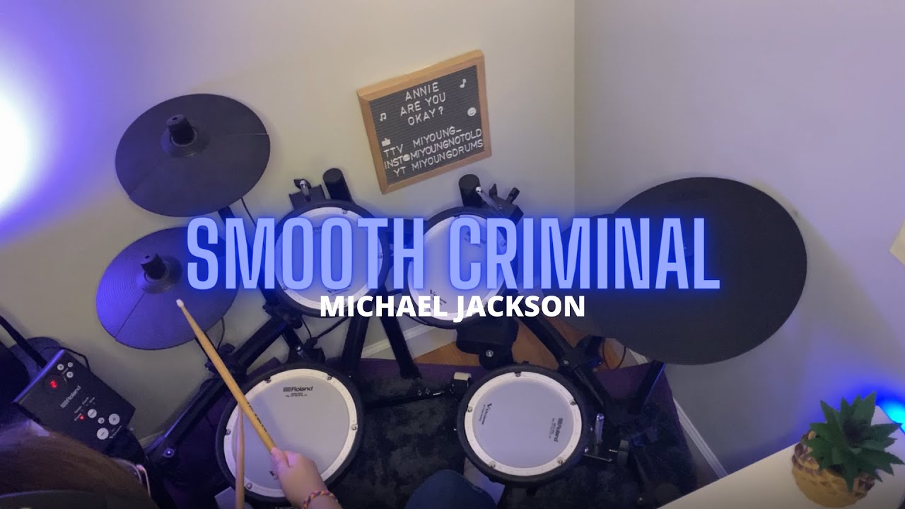 Smooth Criminal - Michael Jackson / Drum Cover by MiyoungDrums / Roland TD-1DMK