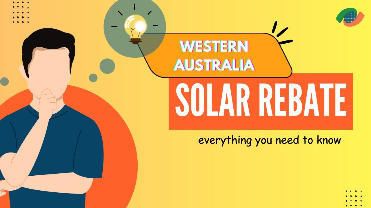 Western Australia Solar Rebates | Watch & Save Money!
