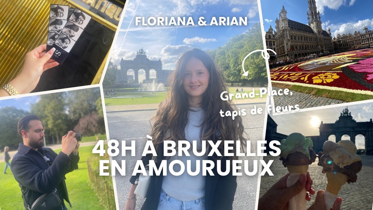 48H À BRUXELLES EN AMOUREUX : Quoi faire, Quoi visiter | Notre quotidien en été | épisode 6