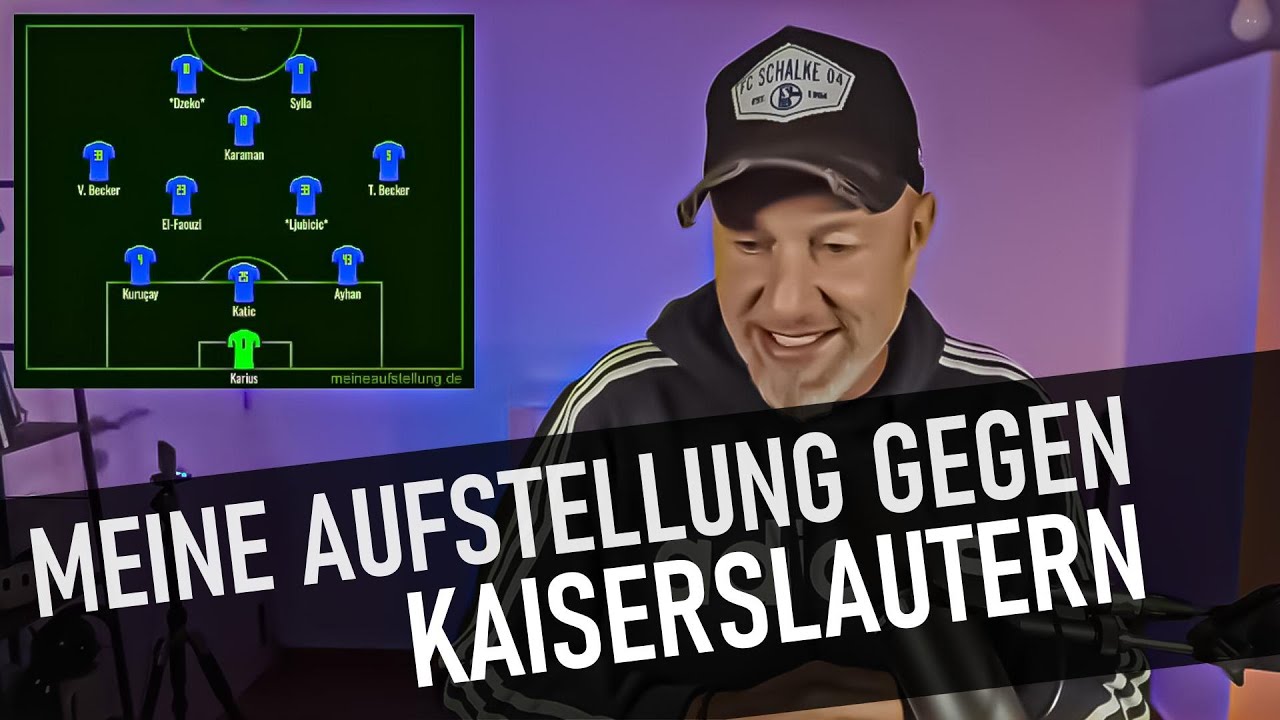 FC Schalke gegen Kaiserslautern: Meine Aufstellung