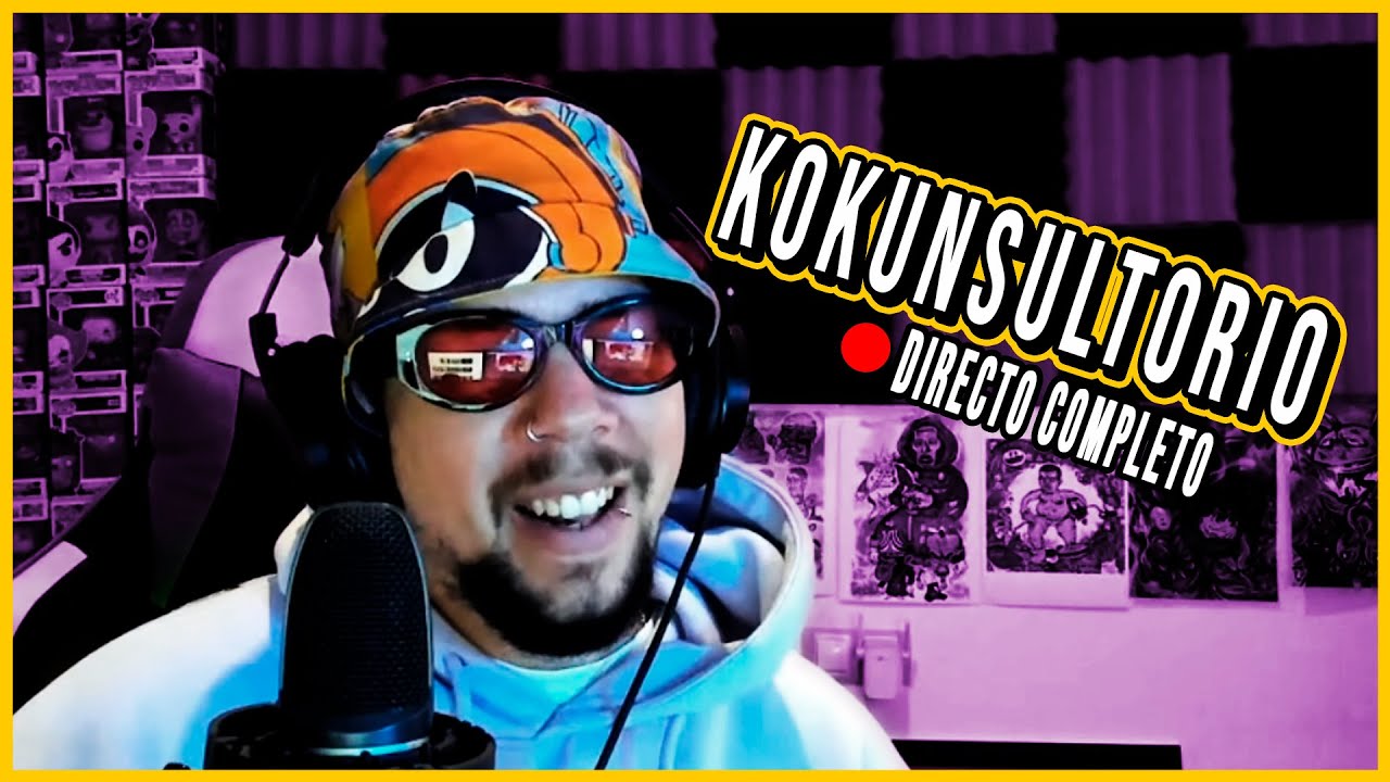 🔴 🧢 LOS KOKUNSULTORIOS 🧢 QUE TE LLEGAN AL ALMA +18 (DIRECTO COMPLETO)