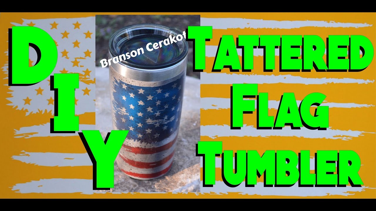 DIY Tattered Flag Yeti Stainless Steel Tumbler in Cerakote | Stencil | 3 Color