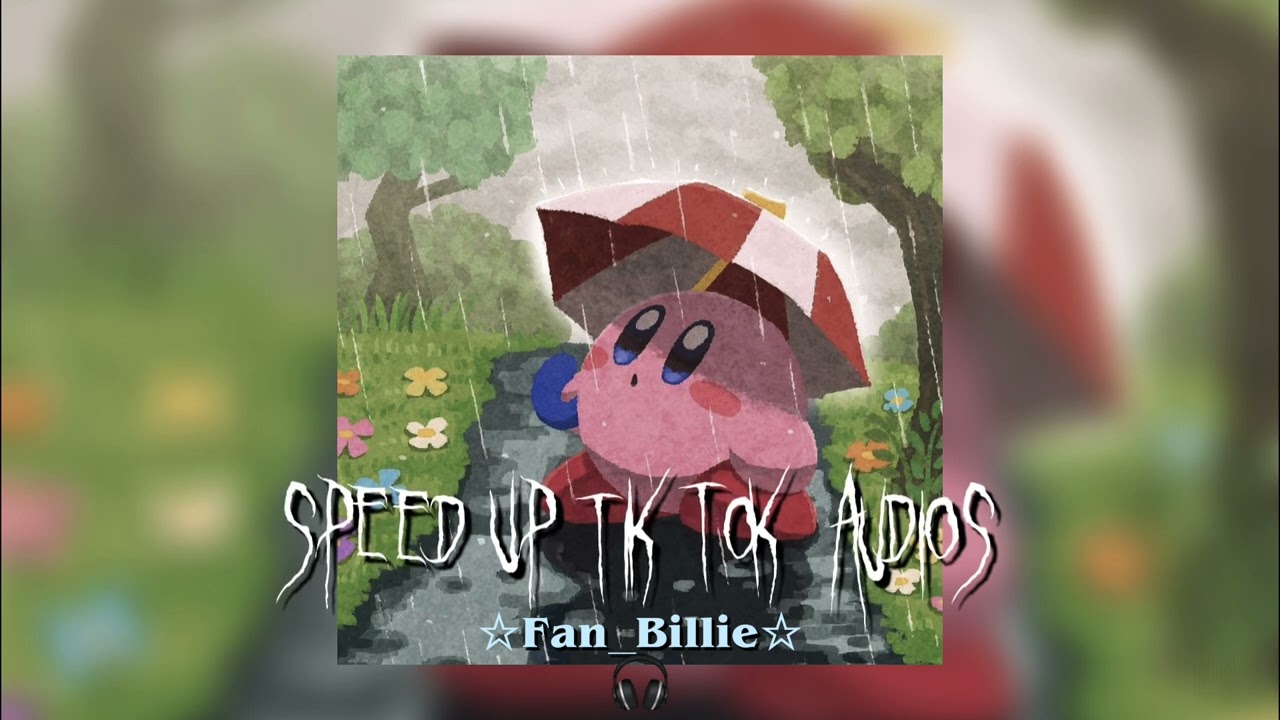 Speed up Tik Tok Audios pt. 15 ♡💘☔