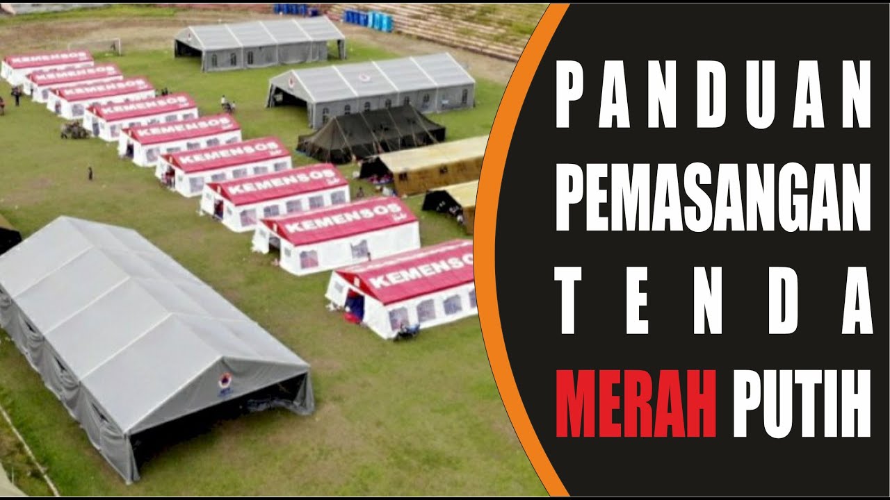 Tata Cara Pemasangan Tenda Merah Putih Kementerian Sosial RI