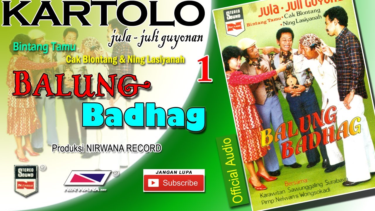BALUNG BADHAG , Jula Juli Kartolo - Bagian 1