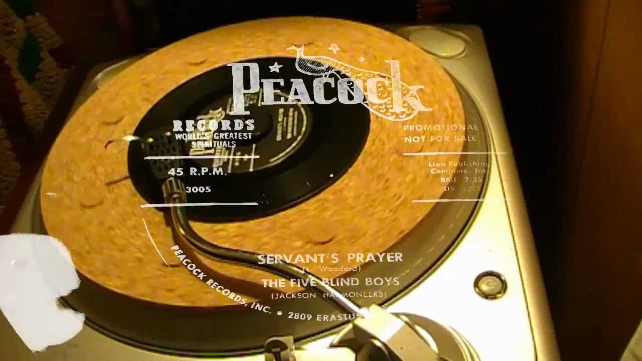 Servant's Prayer - The Five Blind Boys (Peacock)