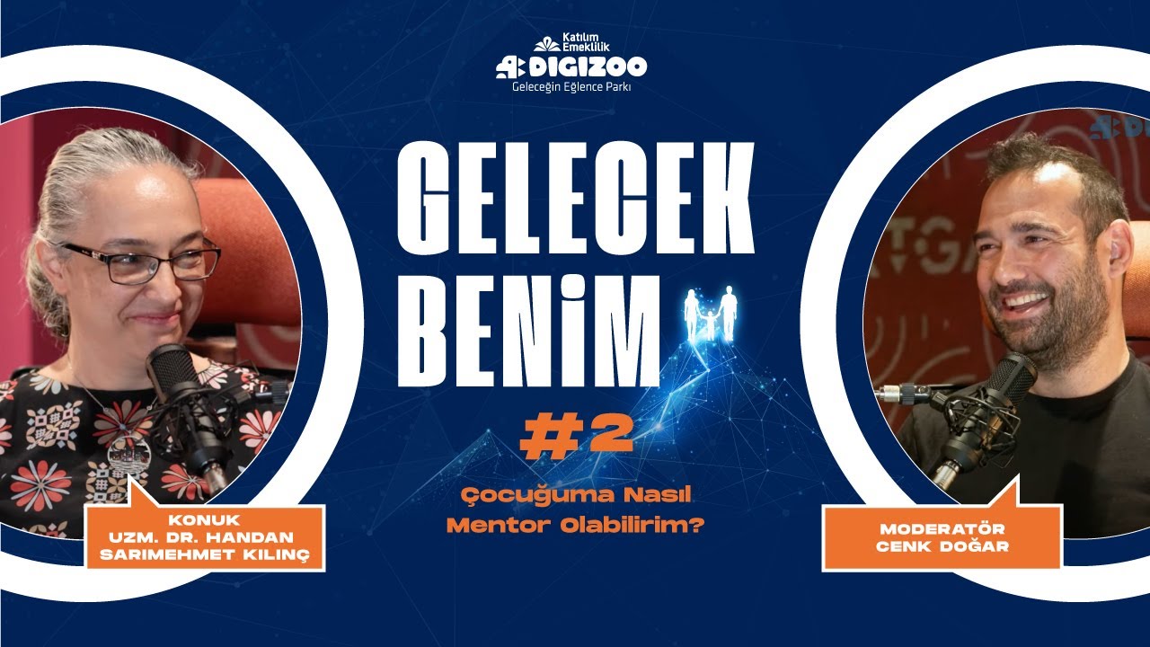 Çocuğuma Nasıl Mentor Olabilirim? I Uzm. Dr. Handan Sarımehmet Kılınç I #2