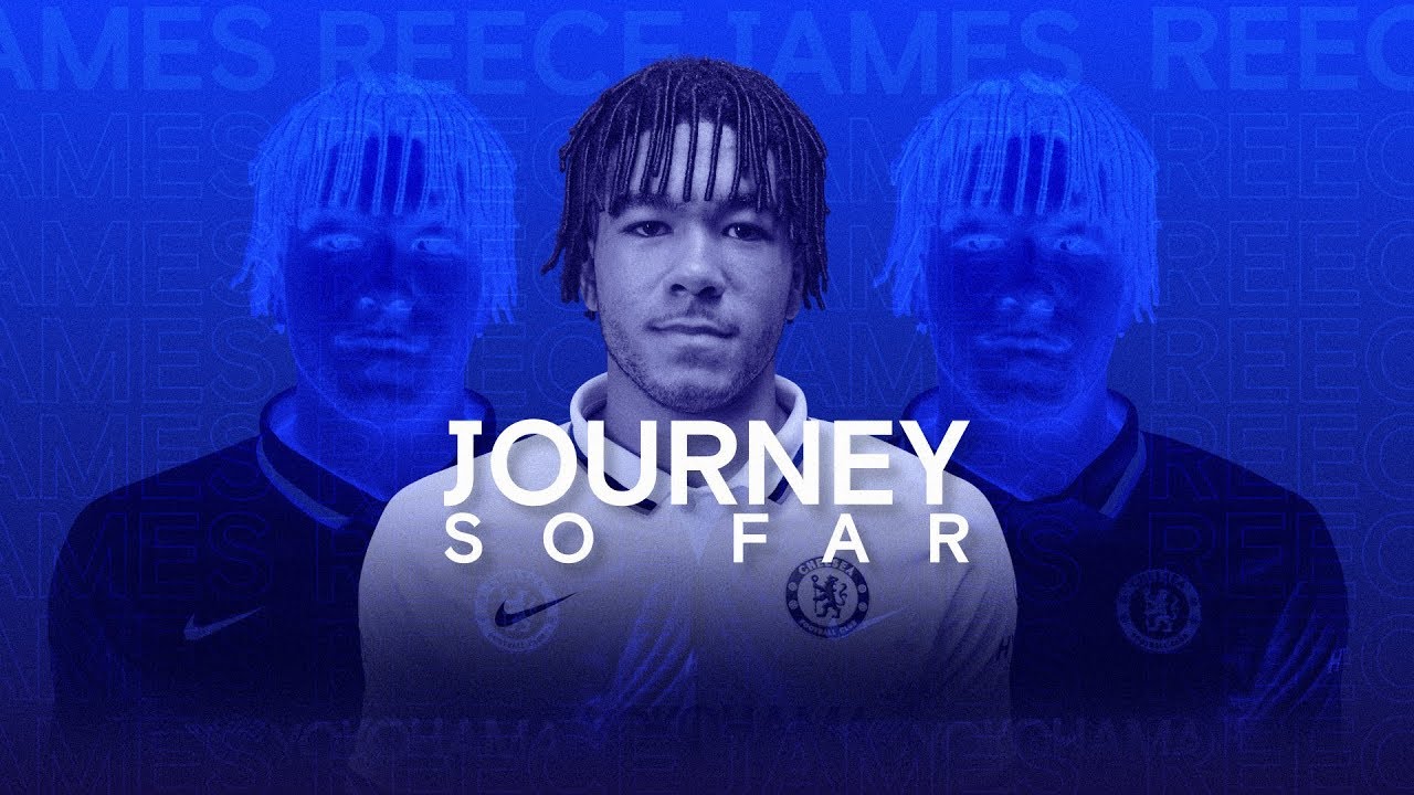 Reece James | The Journey To His New Chelsea Deal