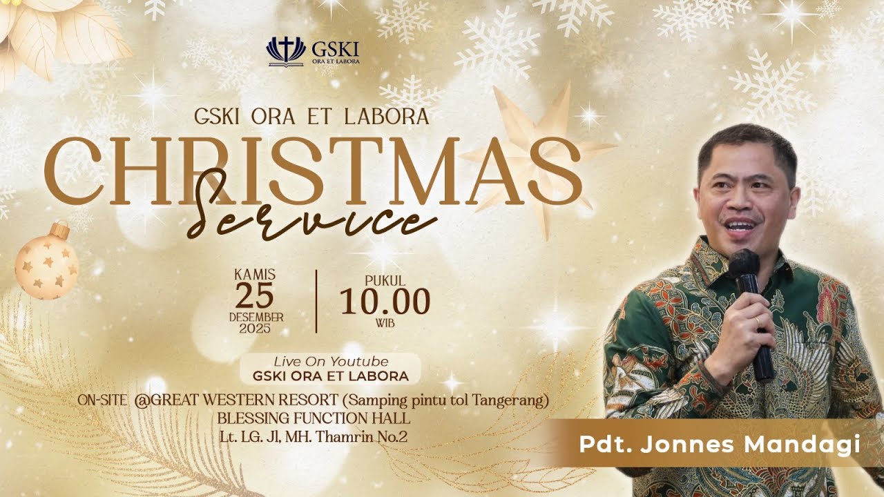 IBADAH NATAL GSKI ORA ET LABORA | KAMIS, 25 DESEMBER 2025 | PUKUL 10.00 WIB