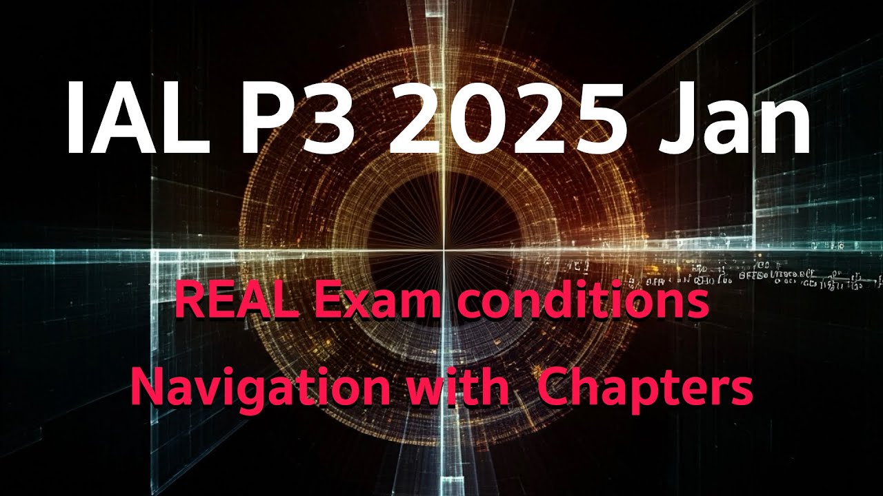 Edexcel IAL P3 2025 Jan: Real-Time Unseen Paper Walkthrough