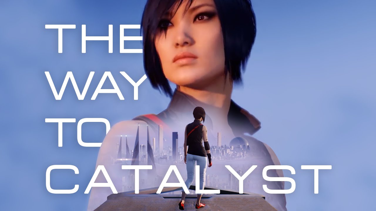 Mirror's Edge story: The way to Catalyst