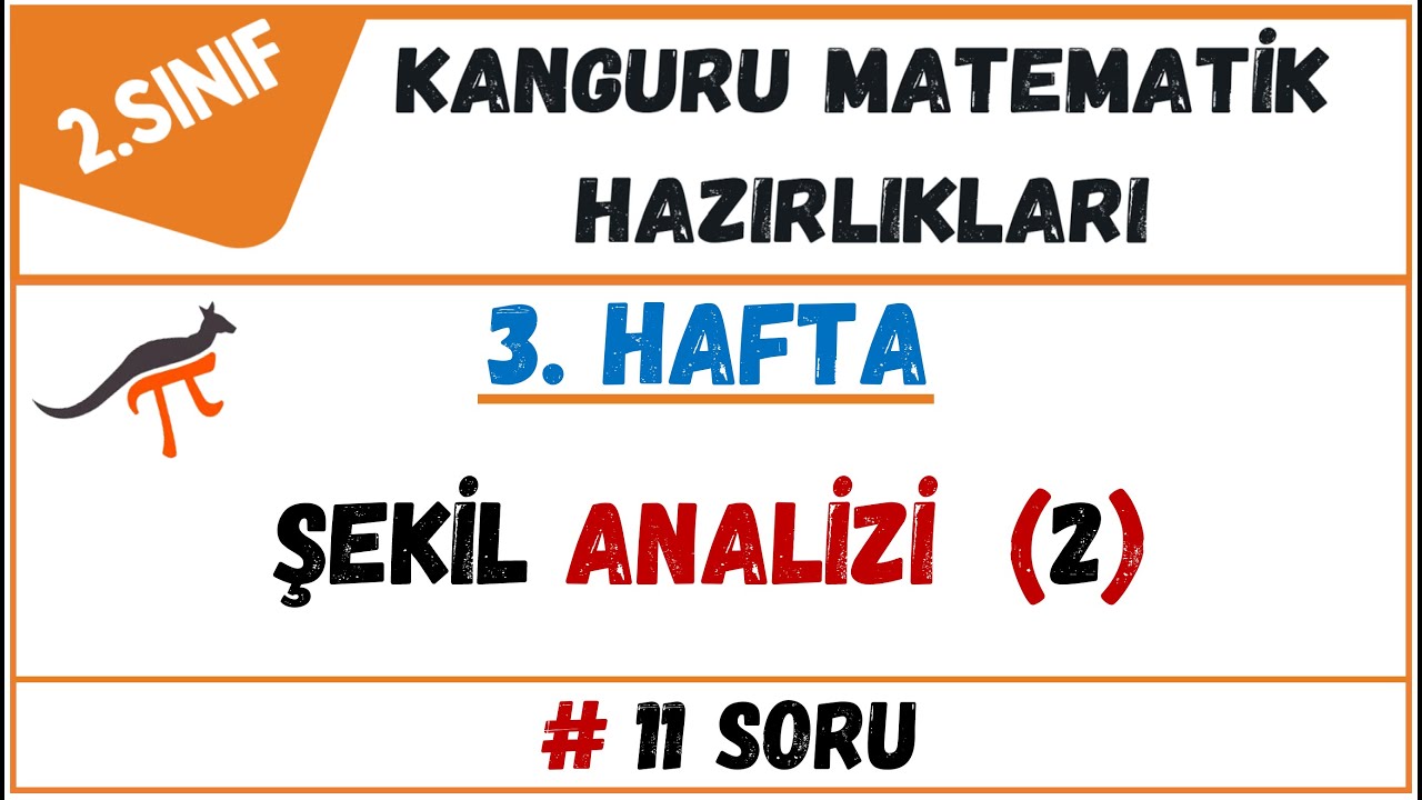 Kanguru Matematik Hazırlık 2.Sınıf - 3.Hafta: Şekil Analizi (2)