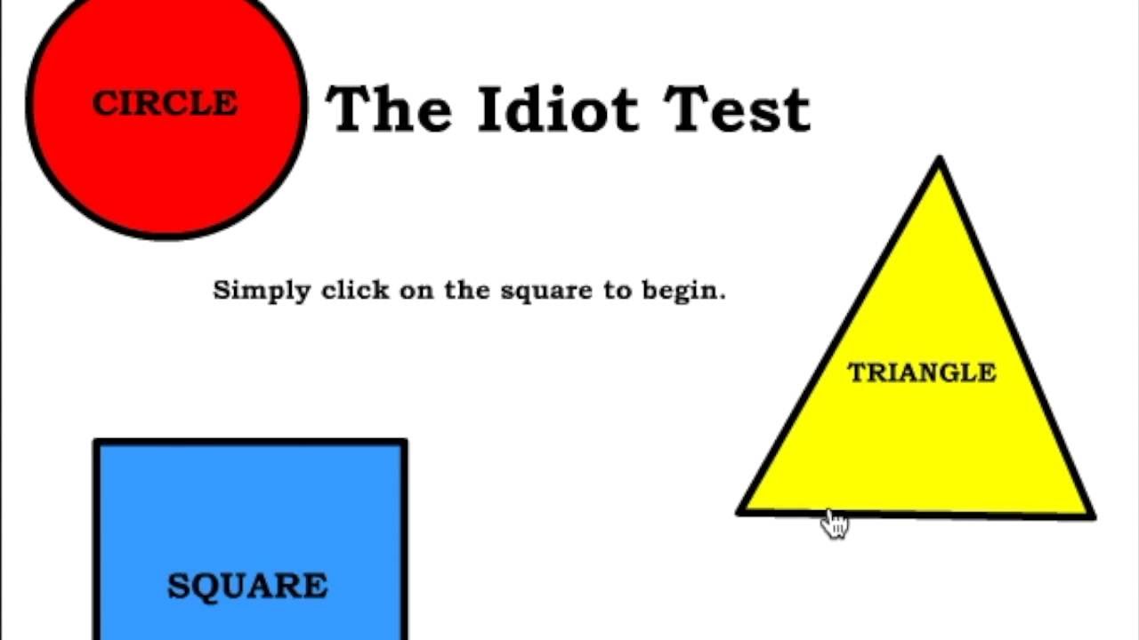 The Idiot Test #2