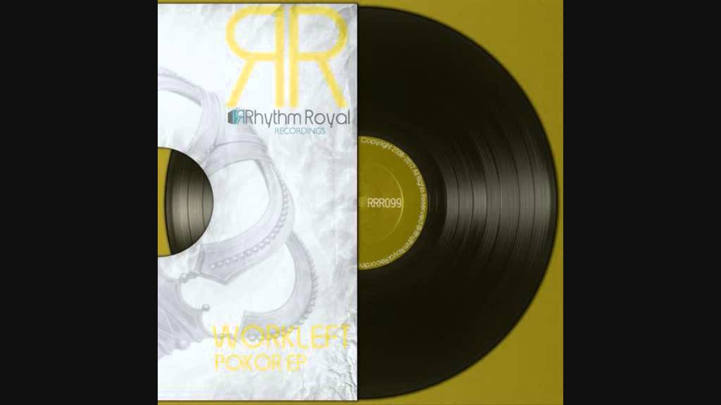 WorkLeft - Pokor (Original Mix) [Rhythm Royal Recordings]