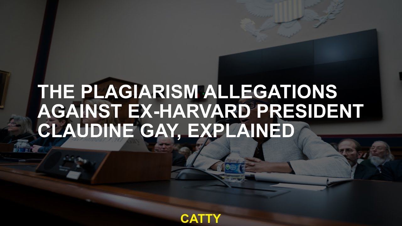 The plagiarism allegations against ex-Harvard president Claudine Gay, explained