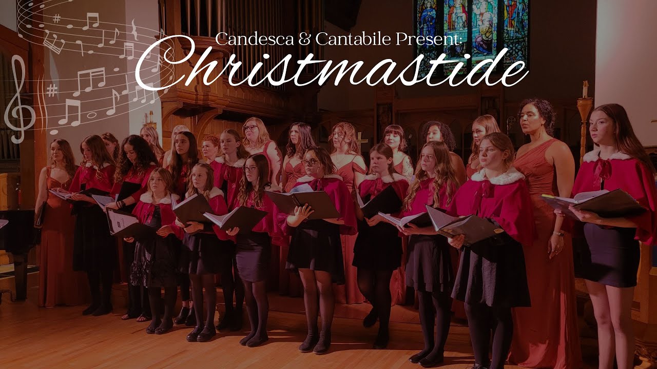 Candesca Presents: Christmastide in Kelowna, December 2025 (featuring Cantabile Children's Choir)