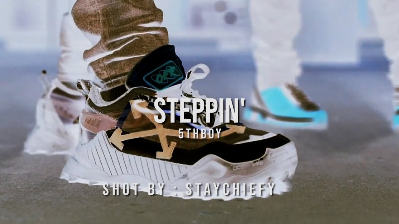 5th Boy - Steppin' (Official Video) | shot by: @staychiefy