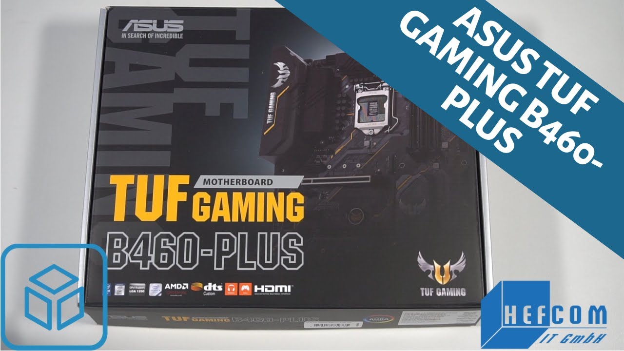 ASUS TUF Gaming B460-Plus Unboxing