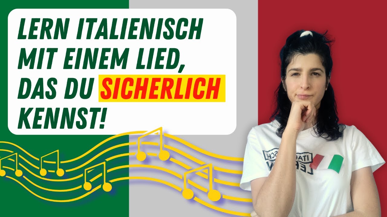 Lerne Italienisch mit DEM Song, den jeder kennt! | Italienisch mit Musik