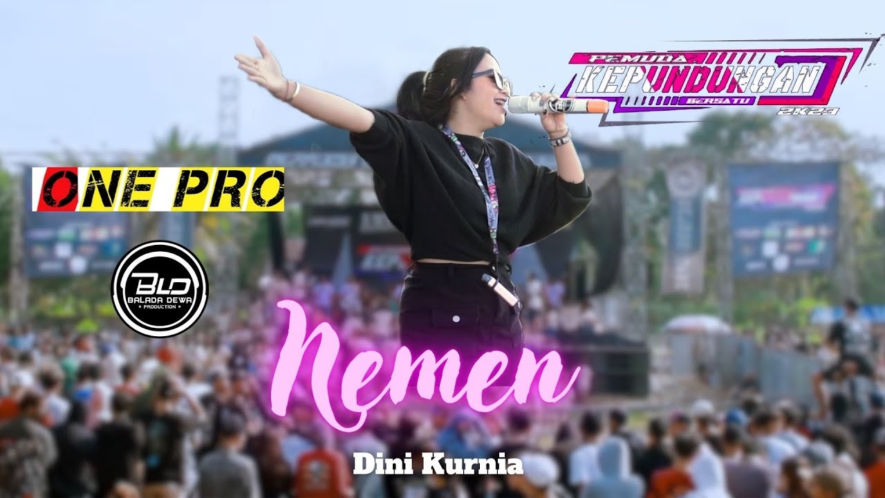 NEMEN - DINI KURNIA | ONE PRO LIVE PEMUDA KEPUNDUNGAN BERSATU