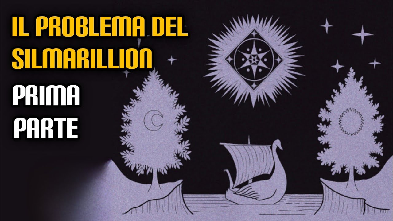 Il problema del Silmarillion - prima parte