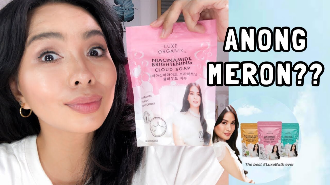 LUXE ORGANIX NIACINAMIDE BRIGHTENING CLOUD SOAP REVIEW!! | Kim Tadeo