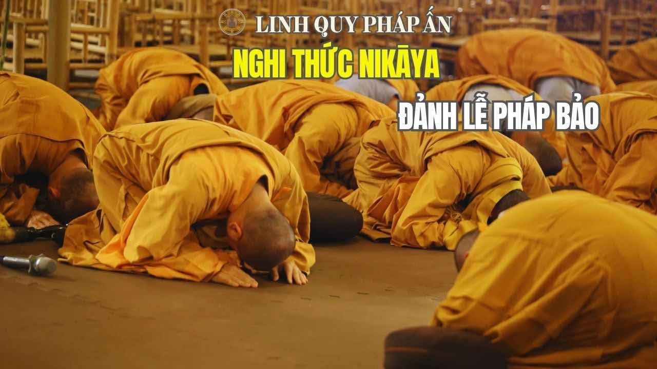 Nghi Thức NIKAYA - Đảnh Lễ Pháp Bảo - Sách Tấn - Động Lực Tu Học - Hãy Đứng Dậy Lên Đường *