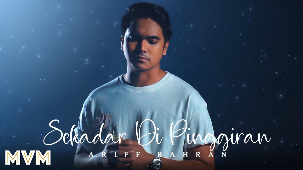 Ariff Bahran - Sekadar Di Pinggiran (Official Music Video)
