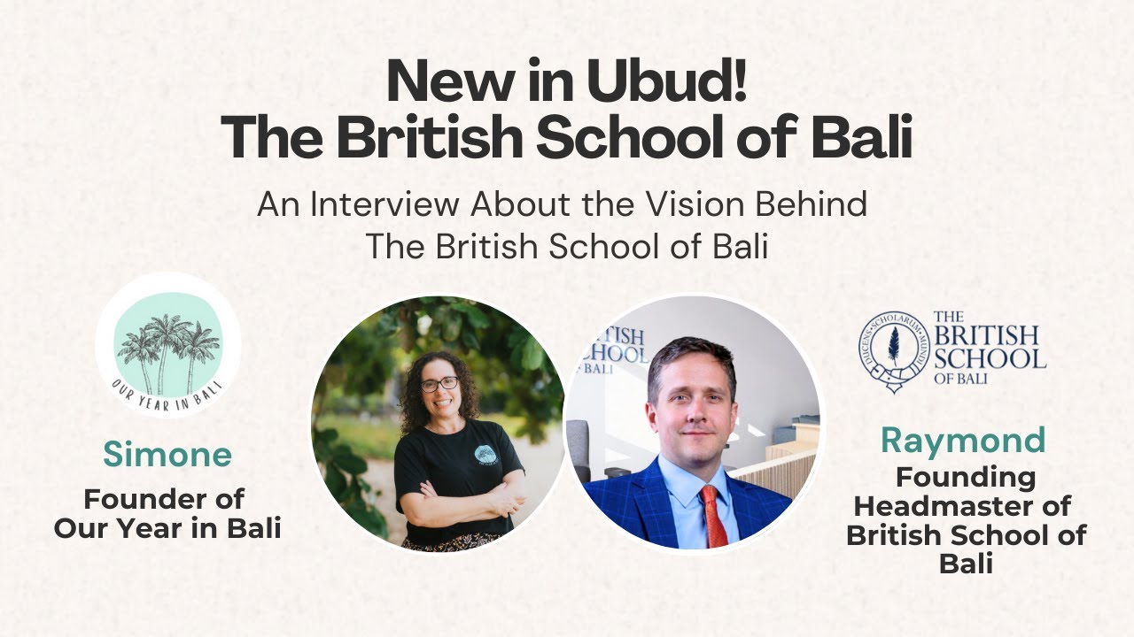Interview with the Headmaster Raymond British School of Bali