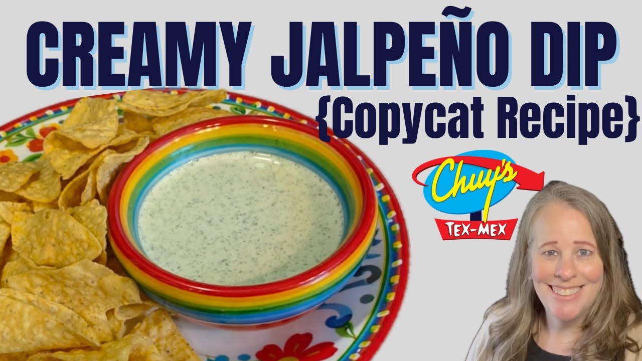 Chuy’s Copycat Creamy Jalapeño Dip