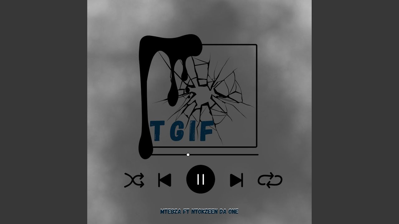TGIF (feat. NtokZeen Da One)