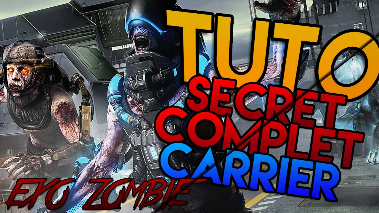 [TUTO] Carrier | Le Secret Complet ! Exo-Zombies