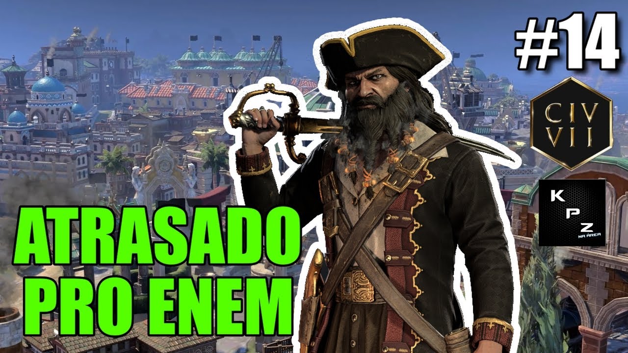 DECLARARAM A GUERRA UM POUCO TARDE, N&Eacute;? KKKKK🔥CIVILIZATION VII🌏BARBA NEGRA CAJAR DIVINDADE #14