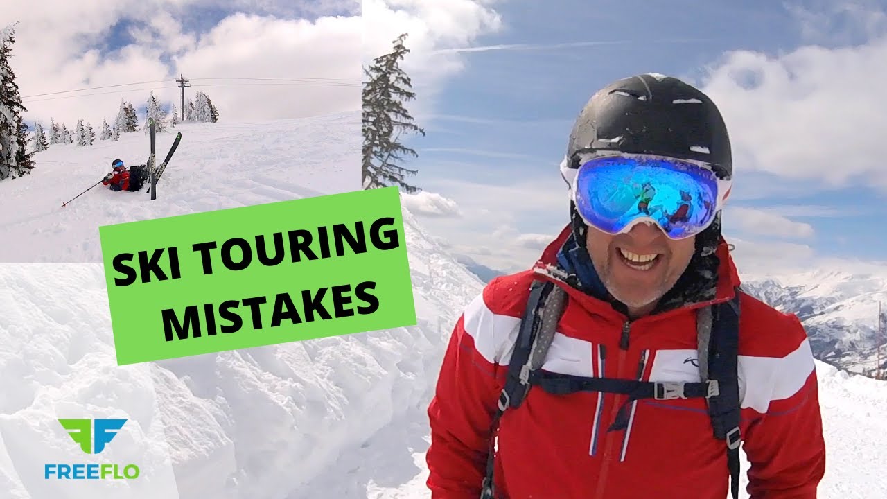 WHAT NOT TO DO: Skiing and Ski Touring Mistakes and How To Correct Them