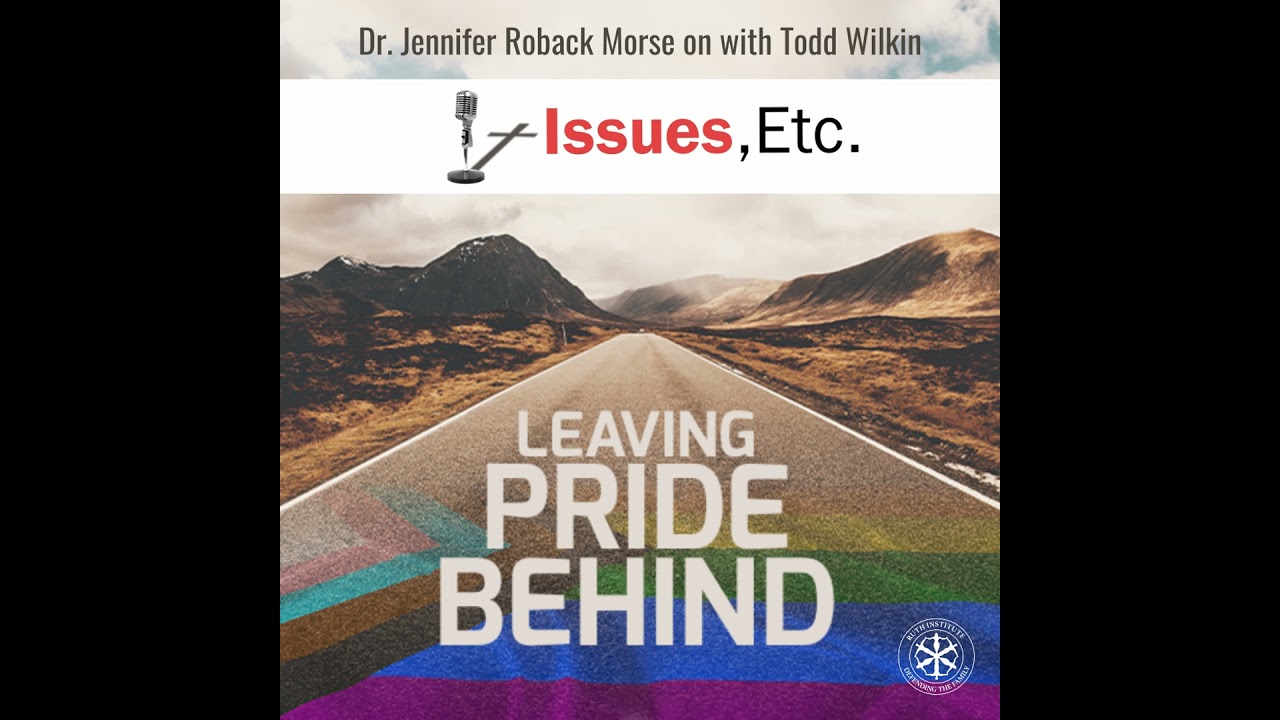 Leaving Pride Behind: Todd Wilkin and Dr. Jennifer Roback Morse on the Cultural Shift
