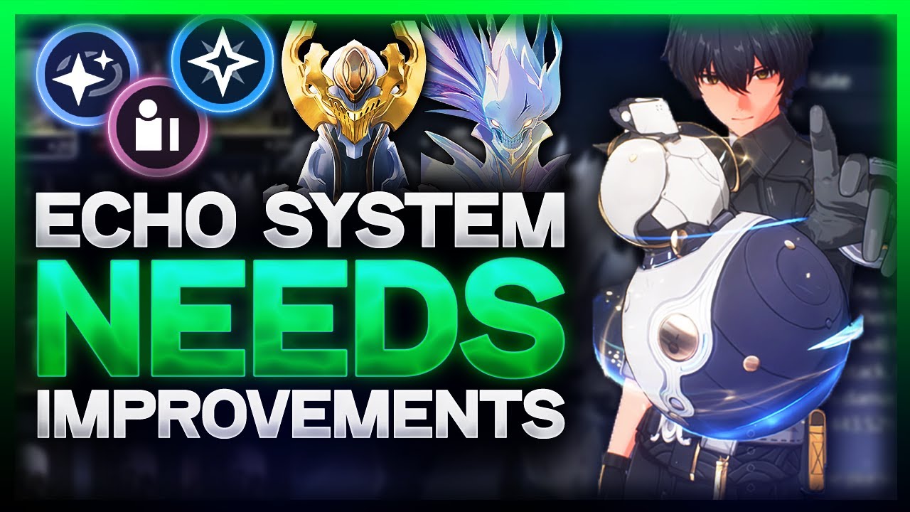 The Problem With WuWa's Echo System - How It Can Be Improved | Wuthering Waves