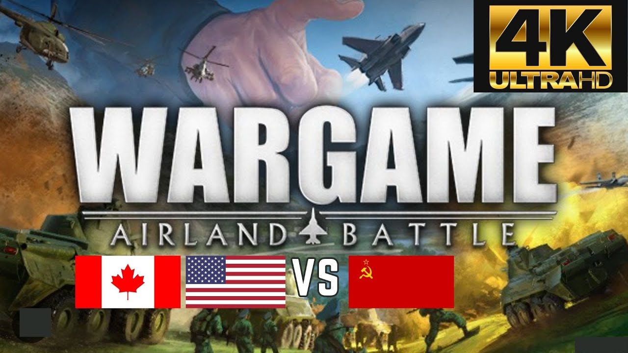 Wargame: Air Land Battle - Canadian/American Double Trouble - (4K)
