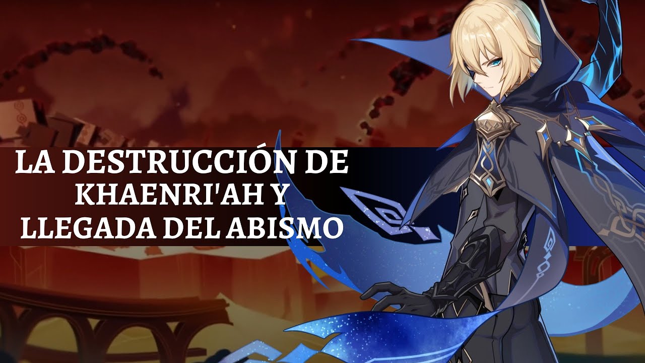 Hablemos sobre KHAENRI'AH y el ABISMO// Genshin Impact