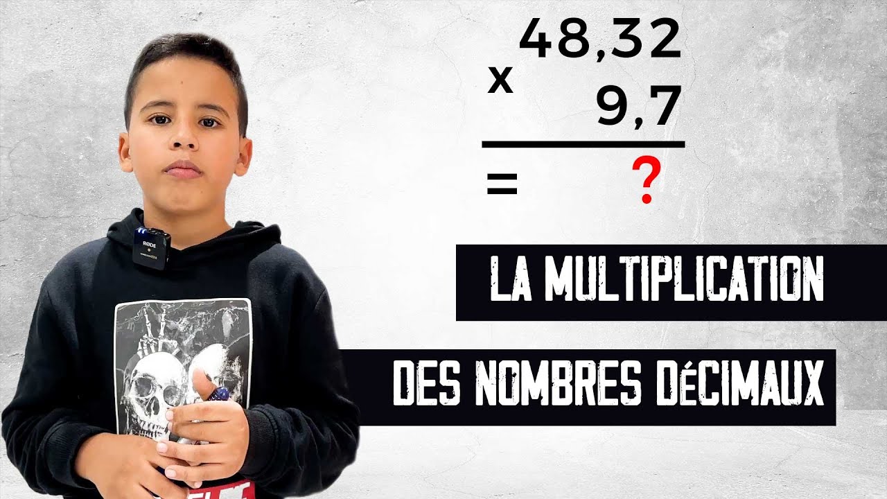 La multiplication des nombres décimaux (à virgule)