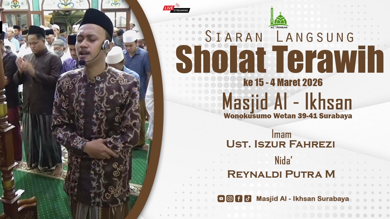 🔴 LIVE Sholat Terawih 4 Maret 2026  - Masjid Al Ikhsan Surabaya