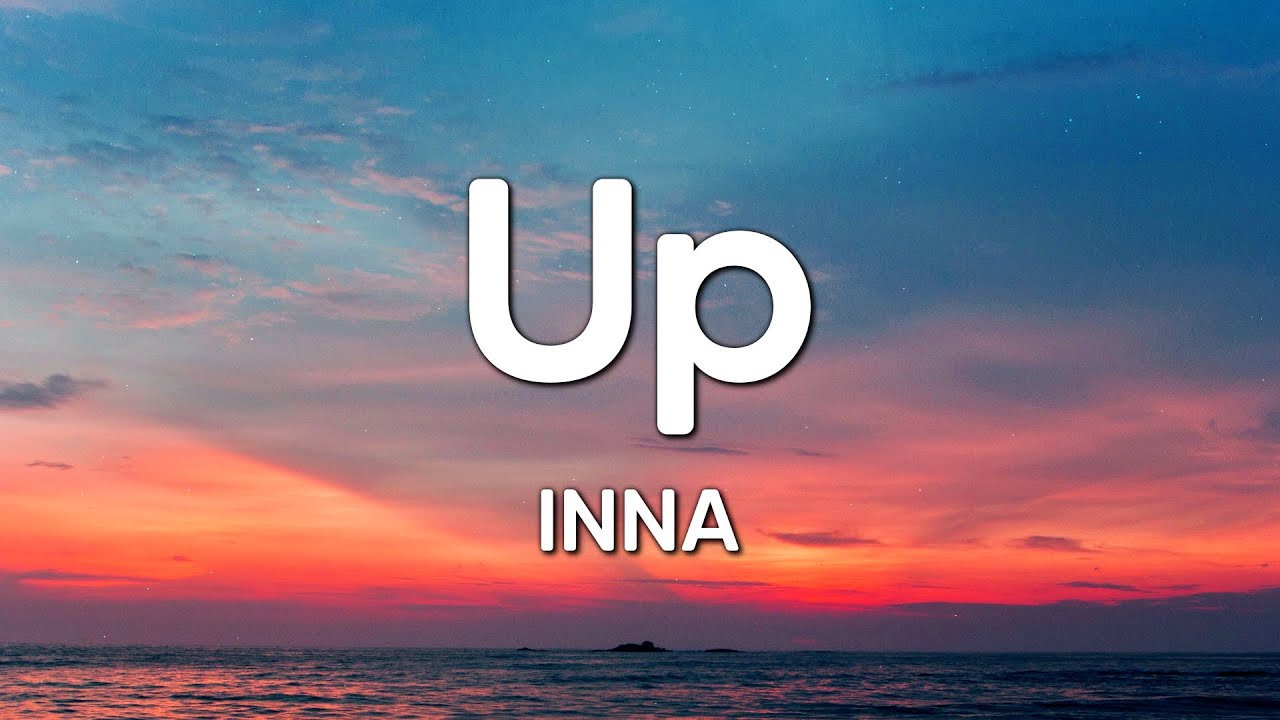 INNA - Up (tekst)