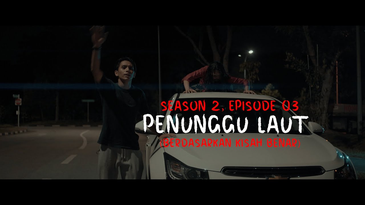 CERITA HANTU Season 2 EP 3: Penunggu Laut