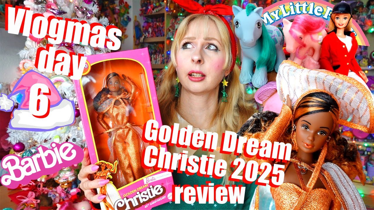 Vlogmas 2025 day 6 - Golden Dream Christie repro Barbie doll review & G1 My Little Pony