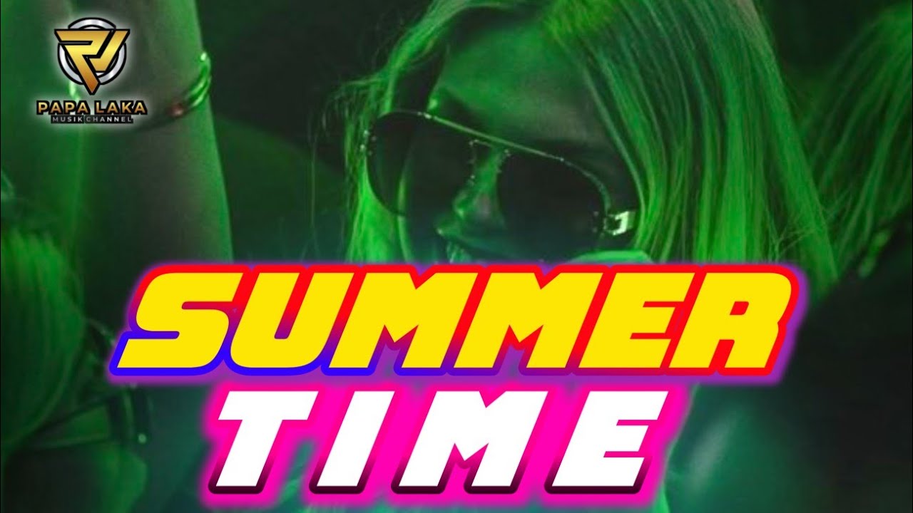 SUMMER TIME || LAGU ACARA REMIX || TERBARU 2026