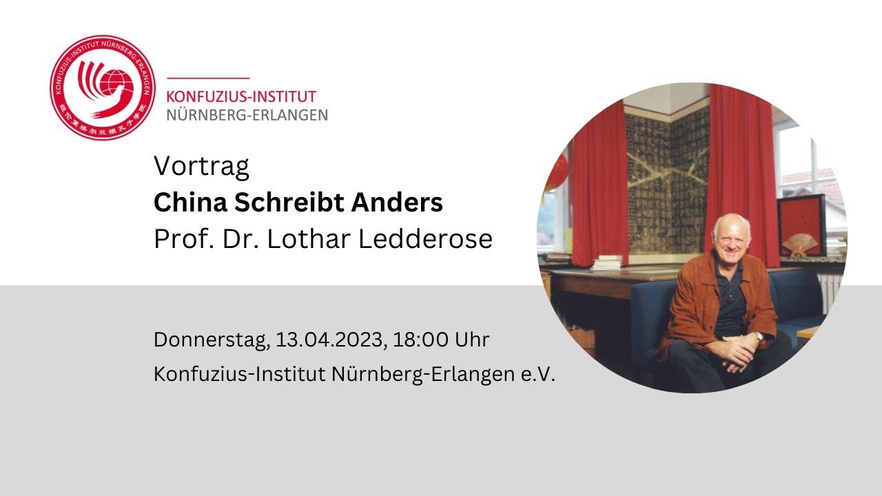 Prof. Dr. Lothar Ledderose: China Schreibt Anders