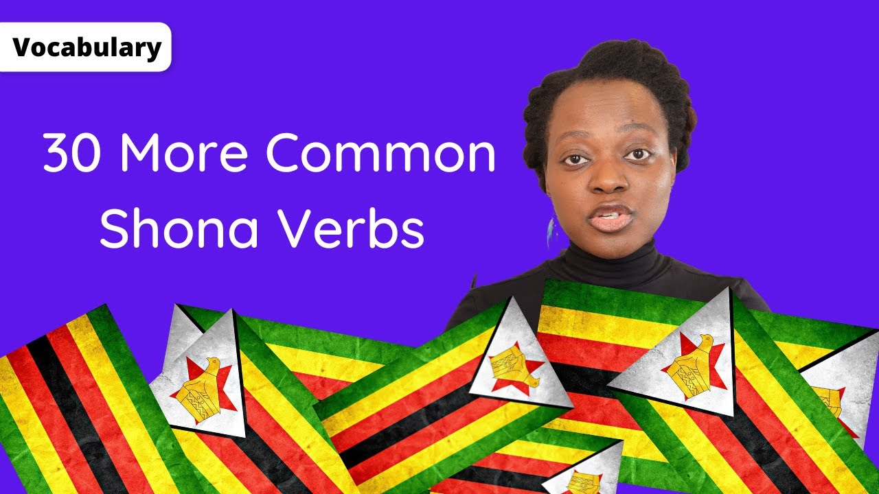30 More Common Shona Verbs | Vocabulary | Speak Shona