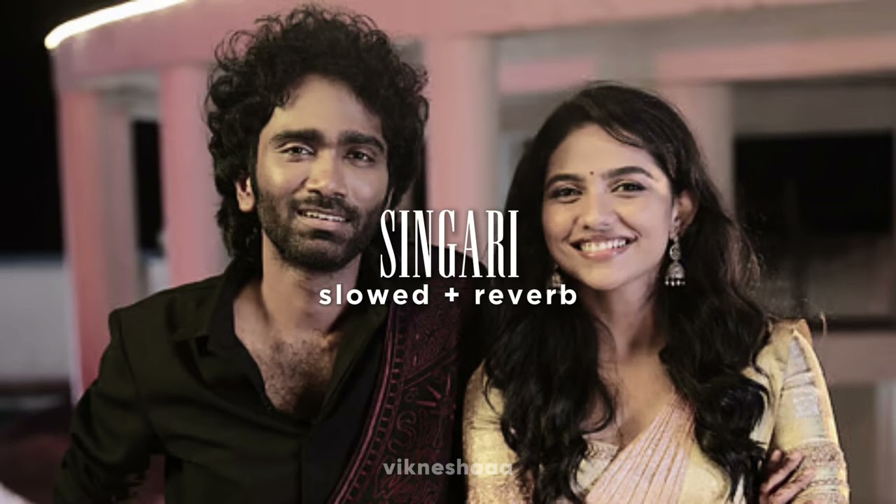 singari - dude || tamil || slowed + reverb